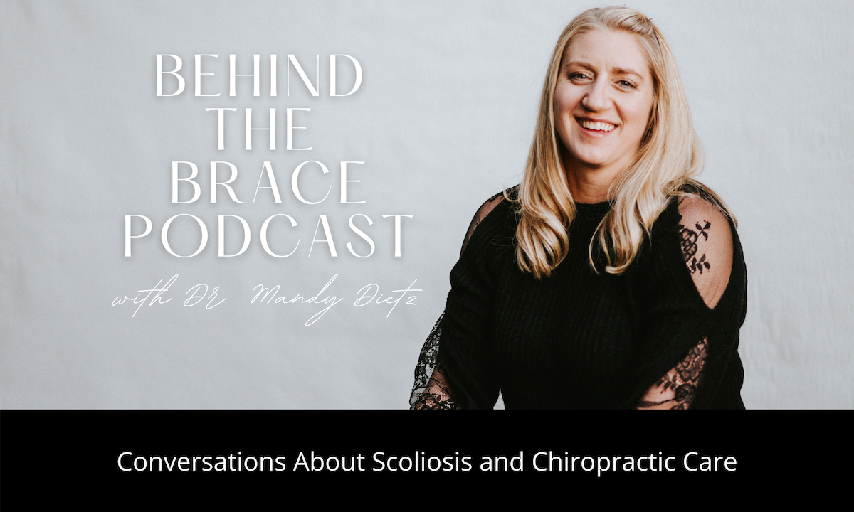 Dr. Mandy Dietz Podcast; Scoliosis treatment Bismarck,ND